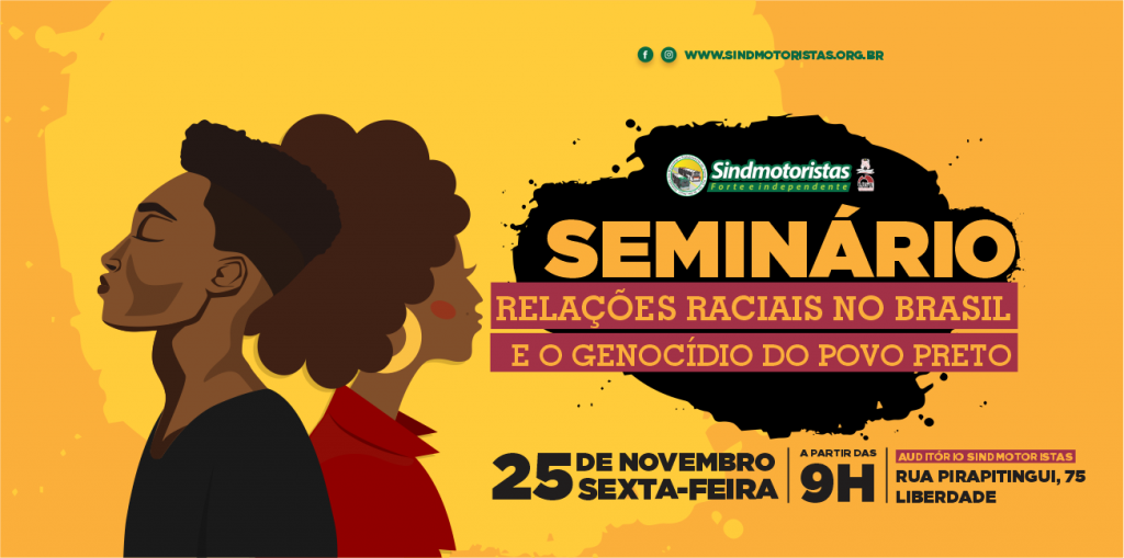 Sindmotoristas convida os trabalhadores para o Seminário “Relações Raciais no Brasil e o genocídio do povo preto”