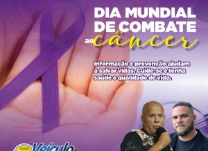 08 de abril – Dia Mundial de Combate ao Câncer