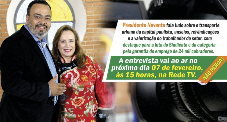 Presidente Noventa fala tudo sobre o transporte urbano da capital paulista. A entrevista vai ao ar no próximo dia 07 de fevereiro, às 15 horas, na Rede TV