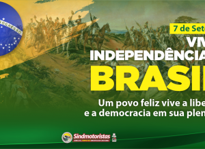 7 de Setembro: VIVA A INDEPENDÊNCIA DO BRASIL!